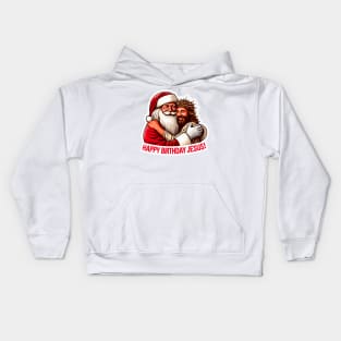 Happy Birthday Jesus with Santa Claus big hug Kids Hoodie